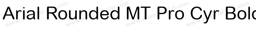 Arial Rounded MT Pro Cyr Bold字体转换